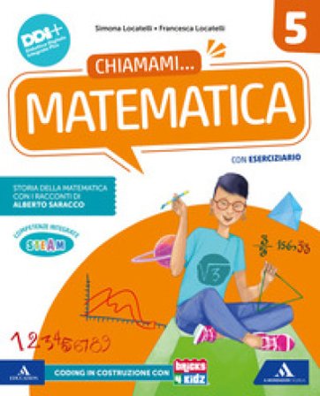 Chiamami..... Con Matematica, Scienze. Per la 5a classe della Scuola elementare. Con e-book. Con espansione online. Vol. 2 Francesca Locatelli