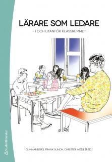 Lärare som ledare : i och utanför klassrummet, ISBN: 9789144075457