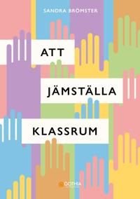 Att jämställa klassrum, ISBN: 9789177413332