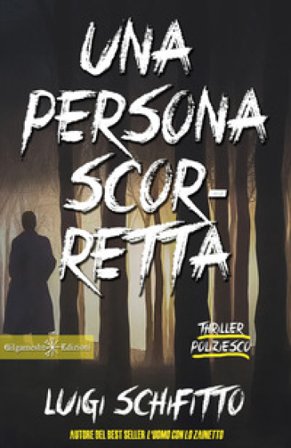Una persona scorretta Luigi Schifitto