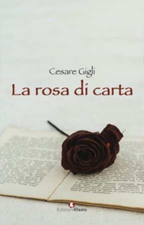 La rosa di carta Cesare Gigli