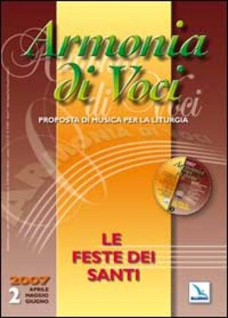Armonia di voci (2007). Con CD Audio. Vol. 2: Le feste dei santi NA