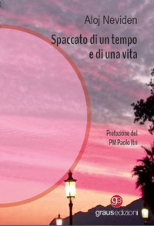 Spaccato di un tempo e di una vita Aloj Neviden