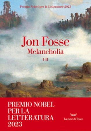 Melancholia. Vol. 1-2 Jon Fosse