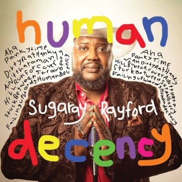 Human decency SUGARAY RAYFORD