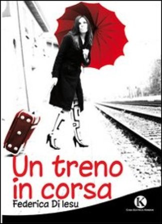 Un treno in corsa Federica Di Iesu