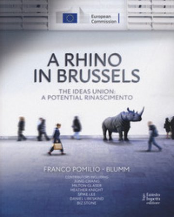A Rhino in Brussels. The ideas union: a potential Rinascimento Franco Pomilio