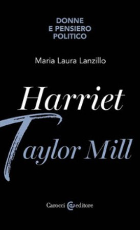 Harriet Taylor Mill Maria Laura Lanzillo