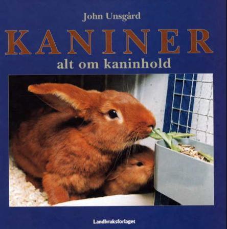 Kaniner - Bok av John Unsgård - Hardback