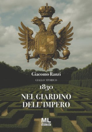 1830. Nel giardino dell'Impero. Con audiolibro letto da Sandra Coluccia Giacomo Ranzi