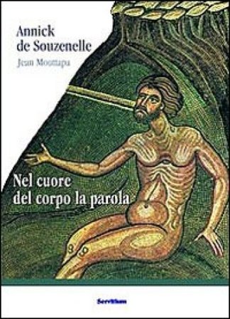 Nel cuore del corpo la parola Annick de Souzenelle