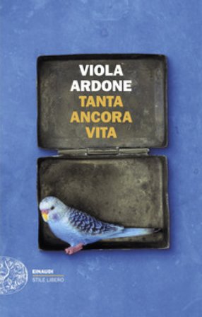 Tanta ancora Vita Viola Ardone