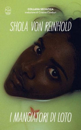 I mangiatori di loto Shola von Reinhold