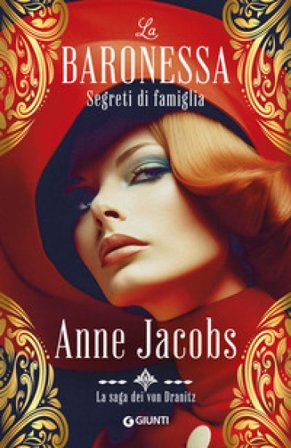 Segreti di famiglia. La baronessa. La saga dei von Dranitz Anne Jacobs