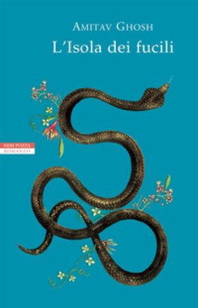 L'isola dei fucili Amitav Ghosh