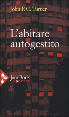 L'abitare autogestito John F. Turner
