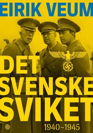 Det svenske sviket - Bok av Eirik Veum - Hardback