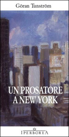 Un prosatore a New York Göran Tunström