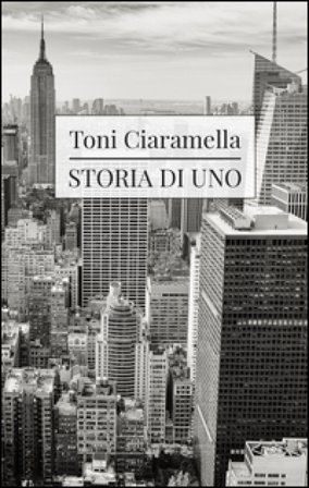 Storia di uno Toni Ciaramella