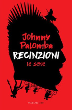 Recinzioni. Le serie Johnny Palomba