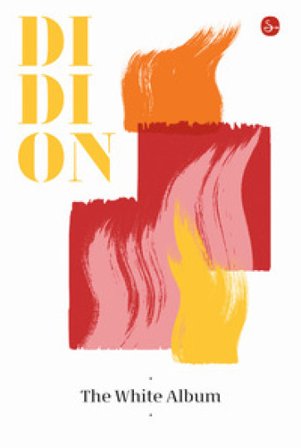 The White Album Joan Didion