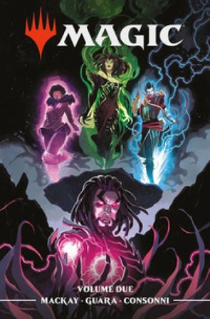 Magic: the gathering. Vol. 2 Jed Mackay