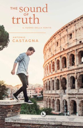 The sound of truth. Il suono della verità Antonio Castagna