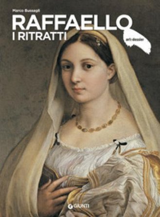 Raffaello. I ritratti. Ediz. a colori Marco Bussagli
