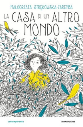 La casa di un altro mondo Malgorzata Strekowska-Zaremba