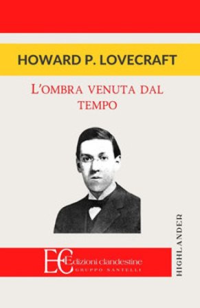 L'ombra venuta dal tempo Howard Phillips Lovecraft
