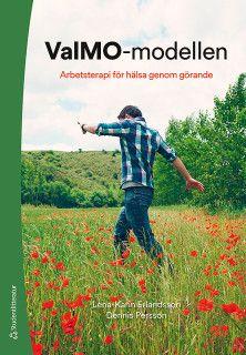 ValMO-modellen - Arbetsterapi för hälsa genom görande