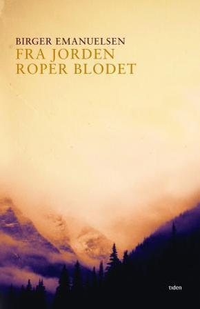 Fra jorden roper blodet - Bok av Birger Emanuelsen - Hardback