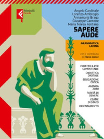 Sapere aude. Grammatica latina. Con Laboratorio. Per le Scuole superiori. Con e-book. Con espansione online. Vol. 1 Angelo Cardinale