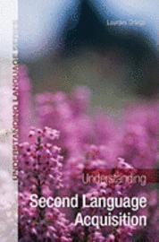 Understanding Second Language Acquisition