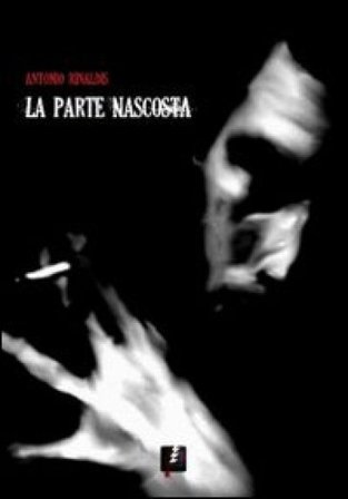 La parte nascosta Antonio Rinaldis