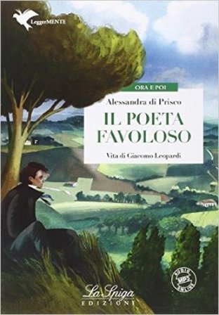 Il poeta favoloso. Con e-book. Con espansione online Alessandra Di Prisco