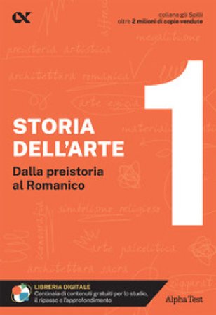 Storia dell'arte. Con estensioni online. Vol. 1: Dalla preistoria al romanico Cecilia Martinelli