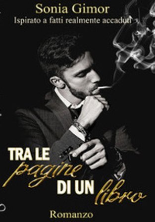 Tra le pagine di un libro. Ediz. integrale Sonia Gimor