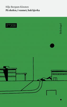 På skolen, i vannet, bak kjerka - Bok av Silje Bergum Kinsten - Paperback