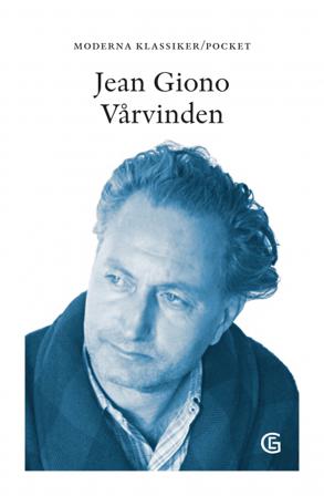 Vårvinden - Bok av Jean Giono - Pocket