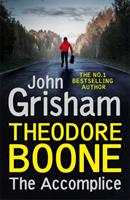 Theodore Boone: The Accomplice - Bok av John Grisham - Pocket