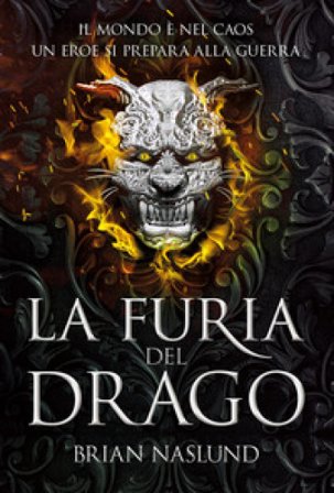 I draghi di terra. La furia del drago. Vol. 3 Brian Naslund