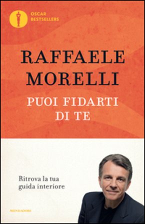 Puoi fidarti di te Raffaele Morelli