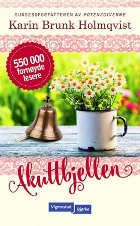 Akuttbjellen - Bok av Karin Brunk Holmqvist - Pocket