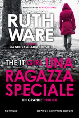 Una ragazza speciale. The It Girl Ruth Ware