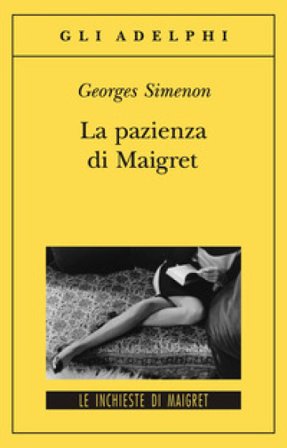 La pazienza di Maigret Georges Simenon