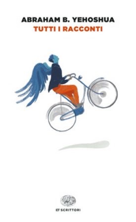 Tutti i racconti Abraham Ben Yehoshua