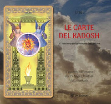 Le carte del Kadosh Il sentiero della visione dell'anima. Con 82 Carte Uriel
