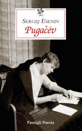 Pugacëv. Testo russo a fronte Sergej Esenin