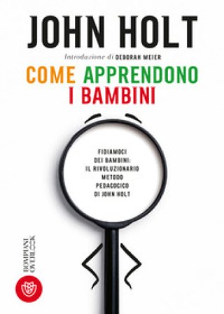 Come apprendono i bambini John Holt